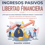 Ingresos pasivos + Libertad financiera 2 en 1