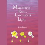 Mya meets Elin or Love meets Light