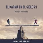 EL KARMA EN EL SIGLO 21