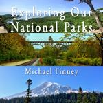 Exploring Our National Parks; Volume 2