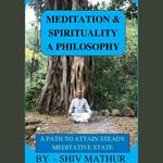 Meditation & Spirituality - A Philosophy