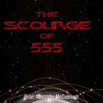 Scourge of 555, The