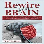 REWIRE YOUR BRAIN