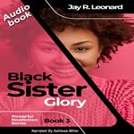 Black Sister Glory