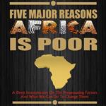 Five Major Reasons Africa is Poor