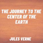 Journey to the Center of the Earth, The