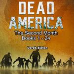 Dead America - The Second Month Books 1 - 24