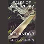 Tales of wisttreear Melandor