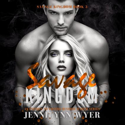 Savage Kingdom (Savage Kingdom Series Book 3)