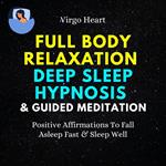 Full Body Relaxation Deep Sleep Hypnosis & Guided Meditation