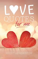 Love Quotes for Me