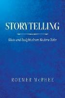 Storytelling: Ideas and Insights from Modern Tales