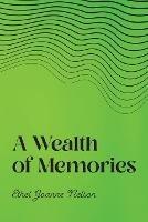 A Wealth of Memories