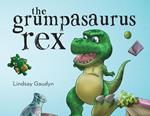 The Grumpasaurus Rex