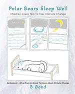 Polar Bears Sleep Well: Children Learn Not To Fear Climate Change