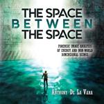 The Space Between the Space: Forensic image analysis of energy and non-World dimensional beings