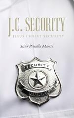 J.C. Security: Jesus Christ Security