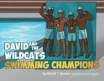 David and the Wildcats Swimming Champions