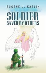 Soldier Saved by Others