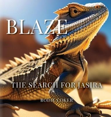 Blaze: The Search for Jasira - Bodie Coker - cover