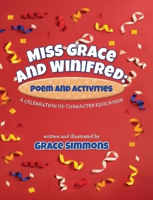 Miss Grace and Winifred: A Celebration of Character Education A Story and Activity Book - Grace Simmons - cover