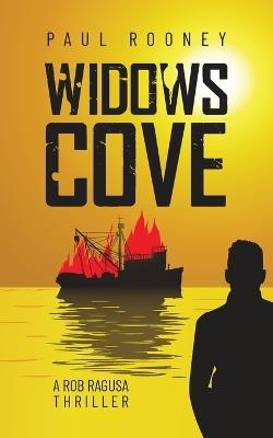 Widows Cove: A Rob Ragusa Thriller - Paul Rooney - cover