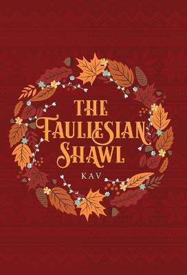 The Fauliesian Shawl - Kav - cover