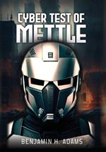 Cyber: the test of mettle: Test of Mettle