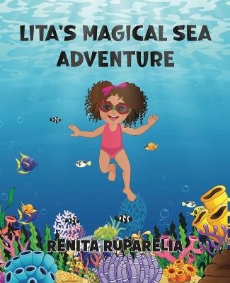 Lita's Magical Sea Adventure - Renita Ruparelia - cover