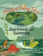 Shadley Valley Tales: Five friends go swimming