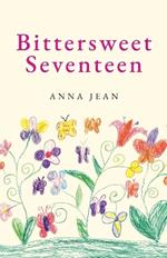 Bittersweet Seventeen