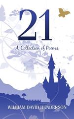 21: A Collection of Poems