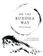 On The Buddha Way With Zen Drawings