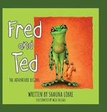 Fred and Ted: The Adventure Begins