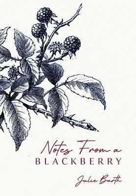 Notes From A BlackBerry - Julie Barth - cover