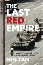 The Last Red Empire: A Story About Living in Communist China