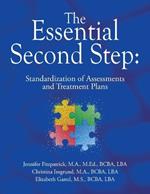 The Essential Second Step: Standardization of Assessments and Treatment Plans