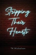 Stripping Their Hearts