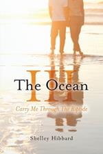 The Ocean III: Carry Me Through The Riptide