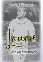 Laurie: She was Remarkable