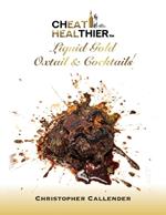 Cheat Healthier Liquid Gold: Oxtail & Cocktails