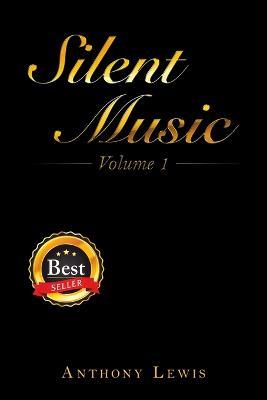 Silent Music: Volume 1 - Anthony Lewis - cover