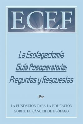 La Esofagectomia Guia Posoperatoria: Preguntas Y Respuestas - Bart Frazzitta - cover