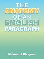 The Anatomy of an English Paragraph