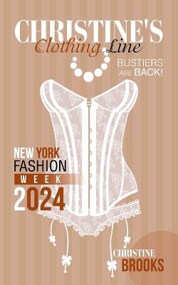 Christine's Clothing Line: New York Fashion Week 2024 - Christine Brooks - cover