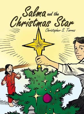 Salma and the Christmas Star - Christopher S Torres - cover