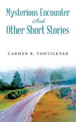 Mysterious Encounter And Other Short Stories