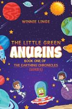 The Little Green Anurins: Book One of the Earthing Chronicles (Series)