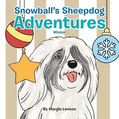 Snowball's Sheepdog Adventures: Winter - Margie Lennon - cover