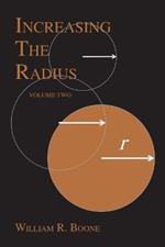 Increasing the Radius: Volume Two